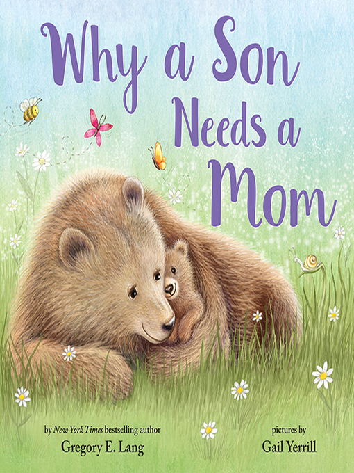 Title details for Why a Son Needs a Mom by Gregory E. Lang - Available